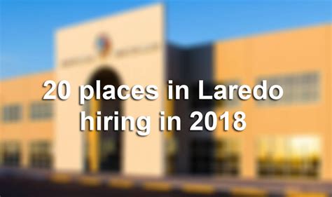 72 jobs. . Laredo jobs hiring